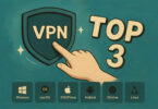 Top 3 Free VPN in 2025